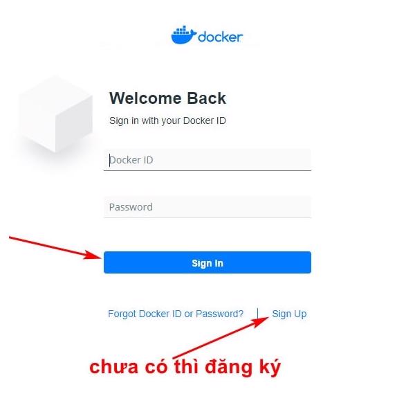 Tiến hành đăng nhập vào tài khoản Docker của mình nếu có trong pop-up đăng nhập vừa xuất hiện