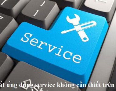 cach tat cac ung dung service khong can thiet trong win 10