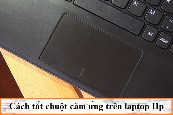 cach-tat-chuot-mo-chuot-cam-ung-tren-laptop-hp
