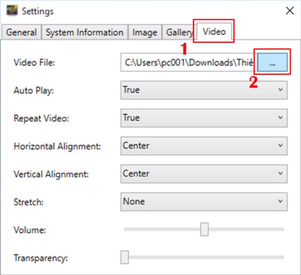 Nhấn vào mục Video -> nhấn vào ô 3 dấu chấm ở mục Video File để chọn video làm hình nền