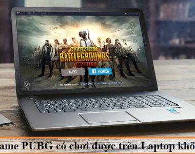 game pubg co choi duoc tren laptop khong