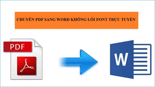 huong dan chuyen pdf sang word khong loi font truc tuyen