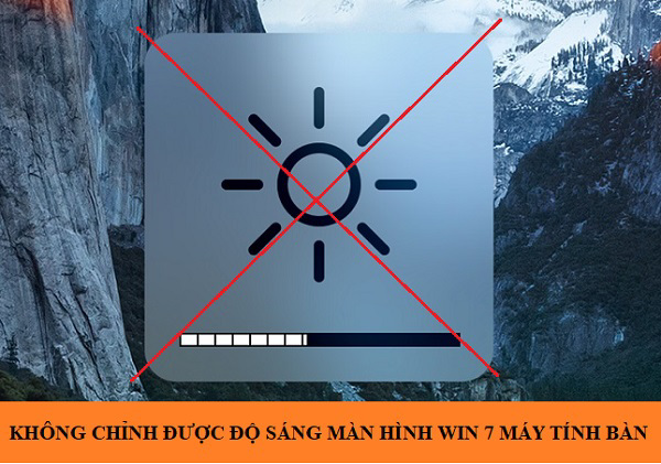 khong chinh duoc do sang man hinh win 7 may tinh ban sua lam sao