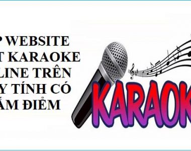 top website hat karaoke online tren may tinh co cham diem