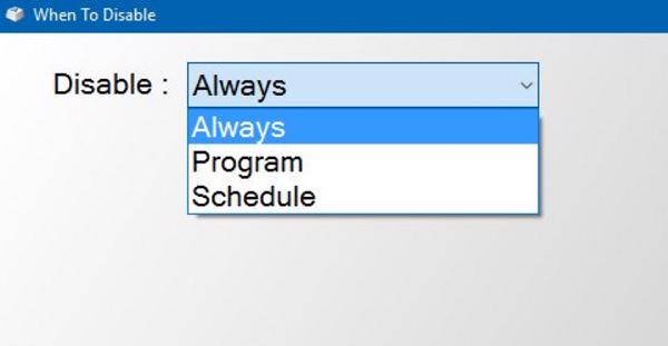 Cửa sổ hộp thoại có ba tùy chọn: Program, Always và Schedule