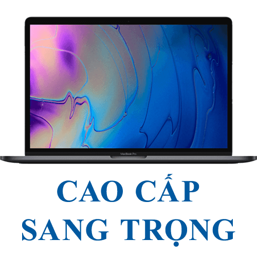 LAPTOP CAO CẤP - SANG TRỌNG